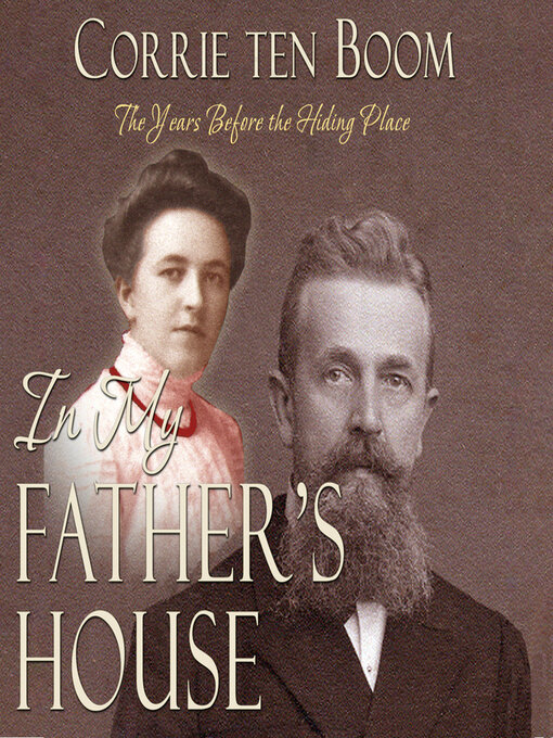 Title details for In My Father's House by Corrie Ten Boom - Available